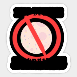 No More Jawbreakers! Sticker